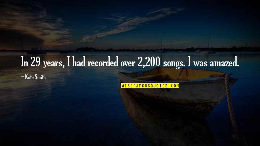 Highrises Chicago Quotes By Kate Smith: In 29 years, I had recorded over 2,200