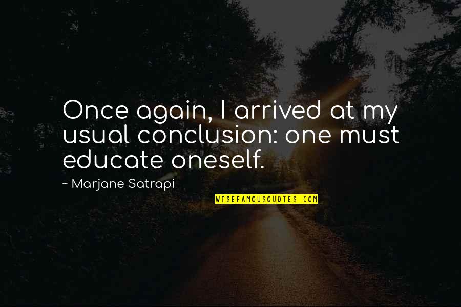 Highway Rat Quotes By Marjane Satrapi: Once again, I arrived at my usual conclusion: Highway Rat Quotes By Marjane Satrapi: Once again, I arrived at my usual conclusion: