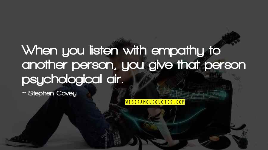 Hijabs Online Quotes By Stephen Covey: When you listen with empathy to another person, Hijabs Online Quotes By Stephen Covey: When you listen with empathy to another person,