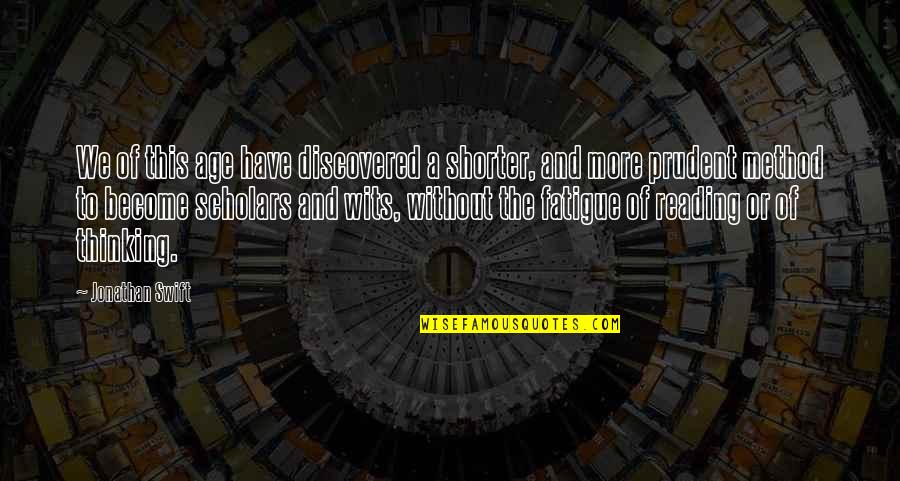 Hikayesi Mutsuz Quotes By Jonathan Swift: We of this age have discovered a shorter, Hikayesi Mutsuz Quotes By Jonathan Swift: We of this age have discovered a shorter,