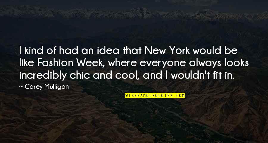 Hilariousness Mtv Quotes By Carey Mulligan: I kind of had an idea that New