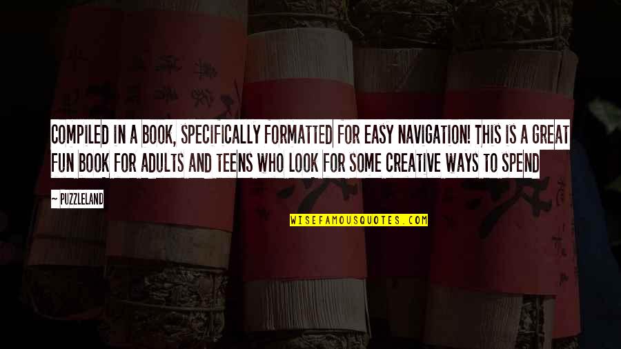Hilarity Ensues Quotes By Puzzleland: compiled in a book, specifically formatted for easy Hilarity Ensues Quotes By Puzzleland: compiled in a book, specifically formatted for easy
