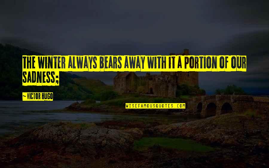 Hilary Duff Cinderella Story Quotes By Victor Hugo: the winter always bears away with it a