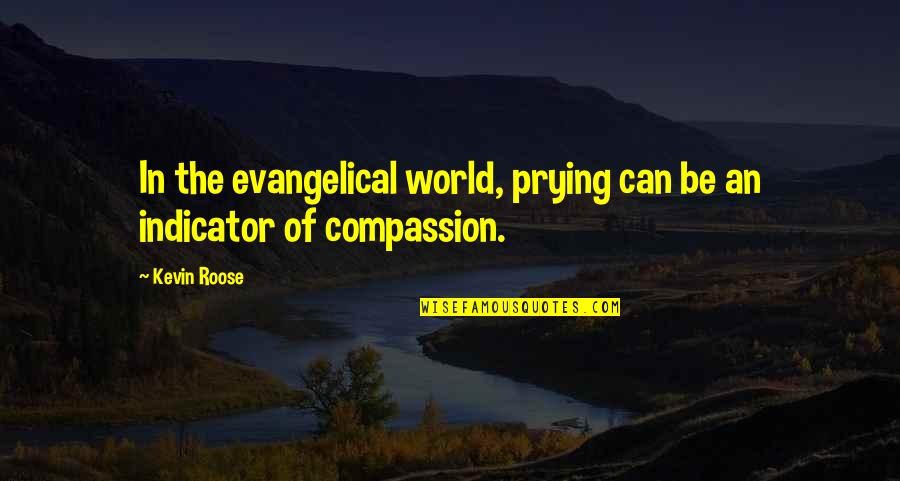 Hilary Mckay Quotes By Kevin Roose: In the evangelical world, prying can be an