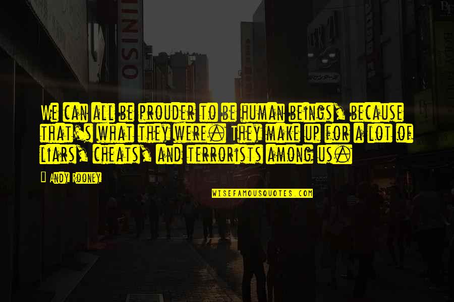 Hilbish Design Quotes By Andy Rooney: We can all be prouder to be human Hilbish Design Quotes By Andy Rooney: We can all be prouder to be human