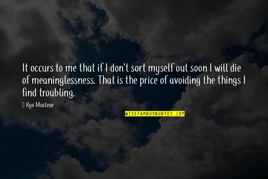 Hillarys Shutters Quotes By Kyo Maclear: It occurs to me that if I don't Hillarys Shutters Quotes By Kyo Maclear: It occurs to me that if I don't