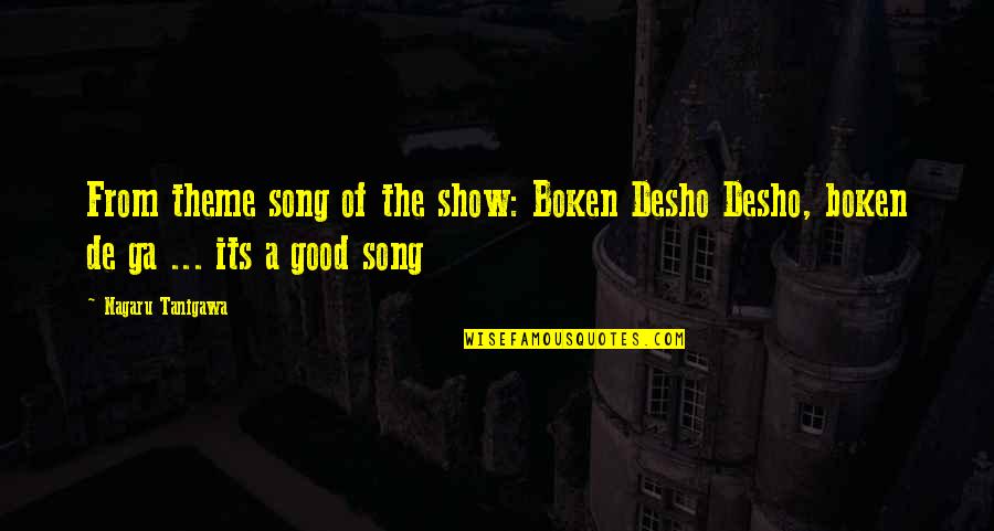 Hillner Building Quotes By Nagaru Tanigawa: From theme song of the show: Boken Desho