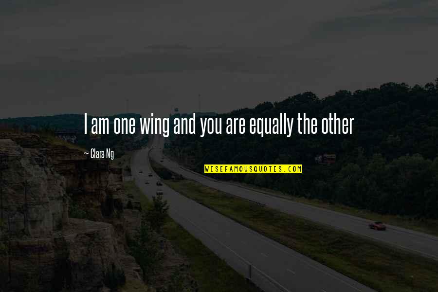 Hillsong Christian Quotes By Clara Ng: I am one wing and you are equally