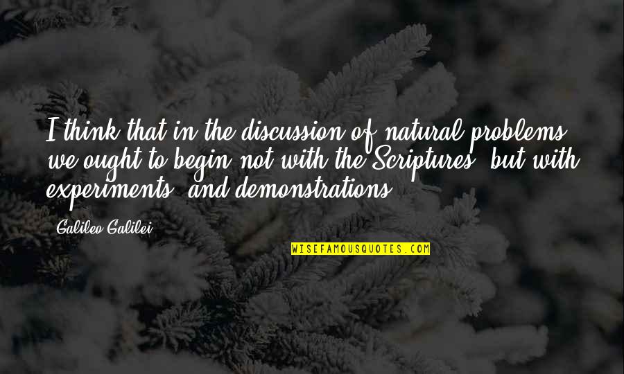 Hilsabeck Las Vegas Quotes By Galileo Galilei: I think that in the discussion of natural Hilsabeck Las Vegas Quotes By Galileo Galilei: I think that in the discussion of natural
