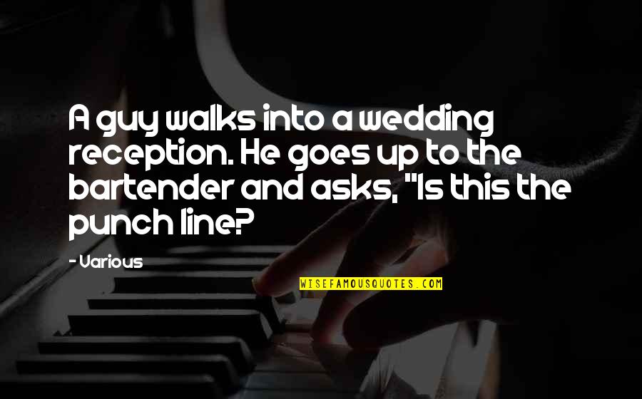 Hilton Conrad Quotes By Various: A guy walks into a wedding reception. He