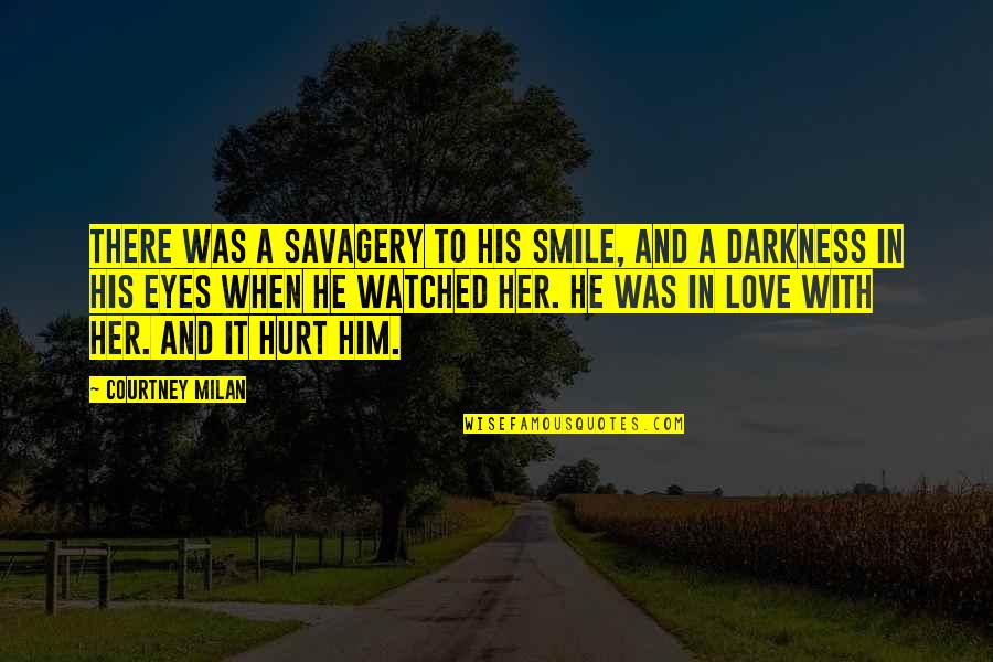 Him Smile Quotes By Courtney Milan: There was a savagery to his smile, and Him Smile Quotes By Courtney Milan: There was a savagery to his smile, and