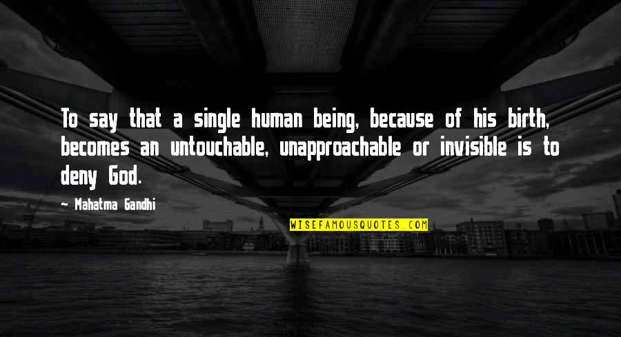Himmelblau Pdf Quotes By Mahatma Gandhi: To say that a single human being, because Himmelblau Pdf Quotes By Mahatma Gandhi: To say that a single human being, because