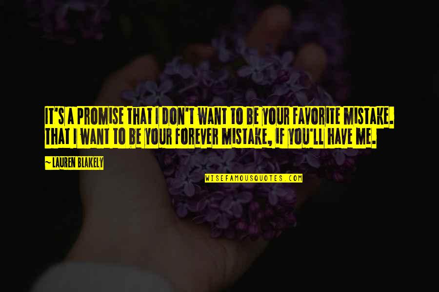 Himpunan Adalah Quotes By Lauren Blakely: It's a promise that I don't want to Himpunan Adalah Quotes By Lauren Blakely: It's a promise that I don't want to