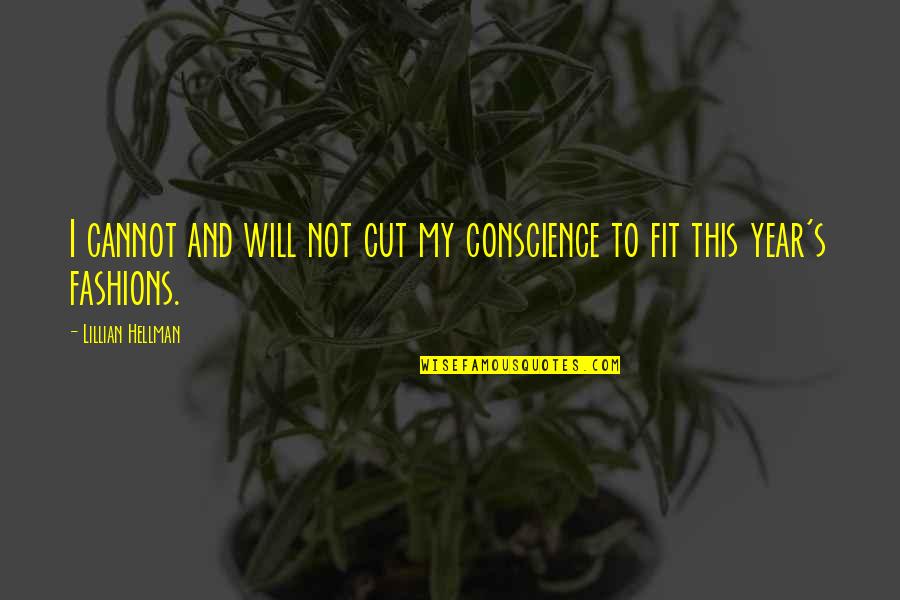 Hinderks Chiropractic Of Willmar Quotes By Lillian Hellman: I cannot and will not cut my conscience Hinderks Chiropractic Of Willmar Quotes By Lillian Hellman: I cannot and will not cut my conscience