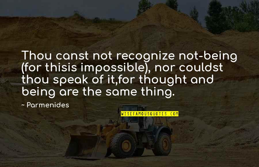 Hindi Font Motivational Quotes By Parmenides: Thou canst not recognize not-being (for thisis impossible),