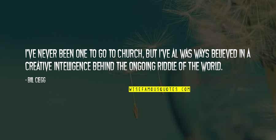 Hindi Manhid Quotes By Bill Clegg: I've never been one to go to church,