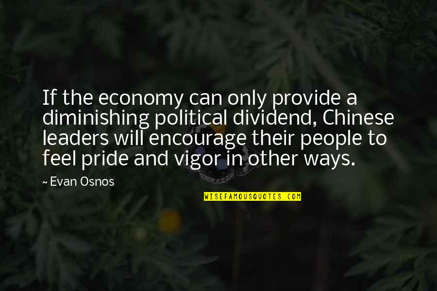 Hindi Mo Ako Mahal Quotes By Evan Osnos: If the economy can only provide a diminishing