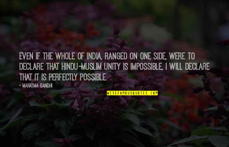 Hindu Quotes By Mahatma Gandhi: Even if the whole of India, ranged on