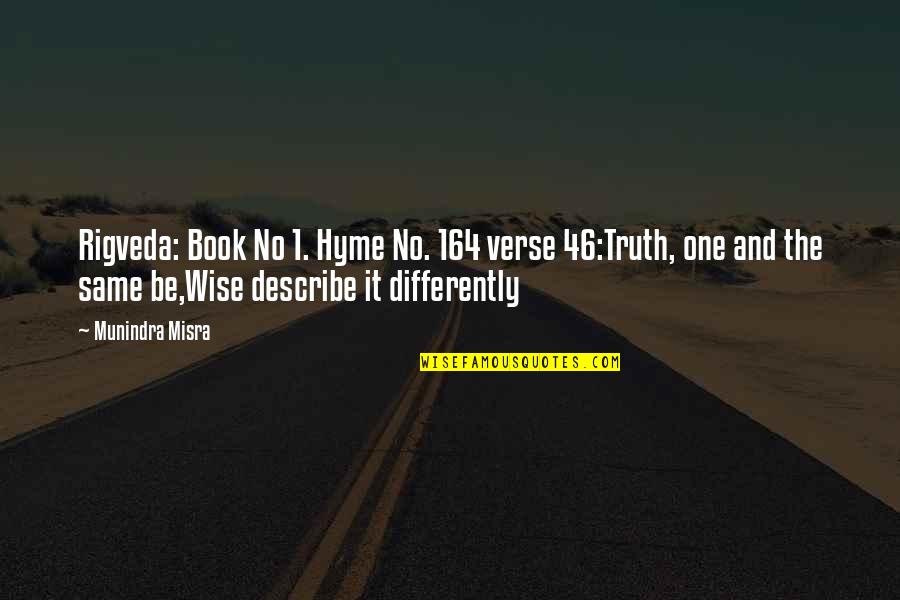 Hindu Quotes By Munindra Misra: Rigveda: Book No 1. Hyme No. 164 verse