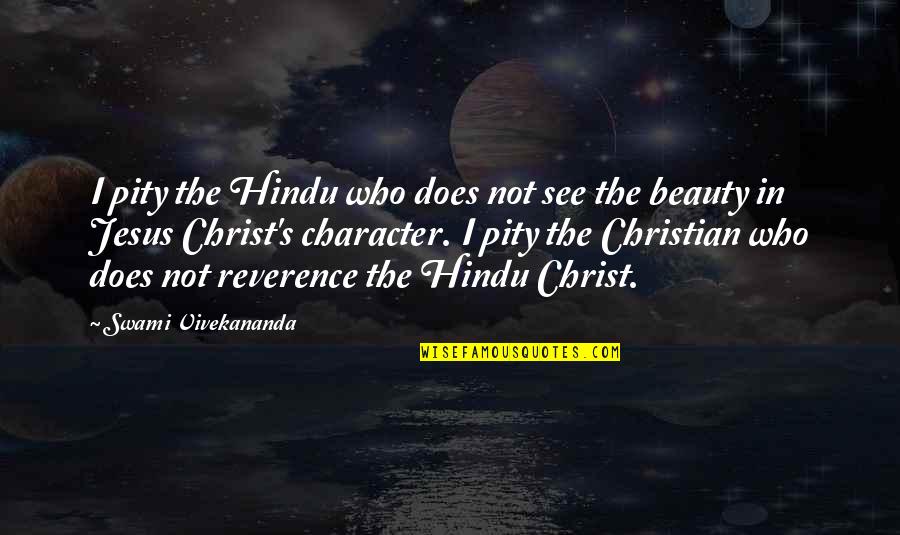 Hindu Quotes By Swami Vivekananda: I pity the Hindu who does not see