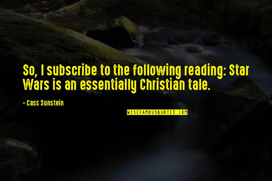 Hindu Temples Quotes By Cass Sunstein: So, I subscribe to the following reading: Star Hindu Temples Quotes By Cass Sunstein: So, I subscribe to the following reading: Star