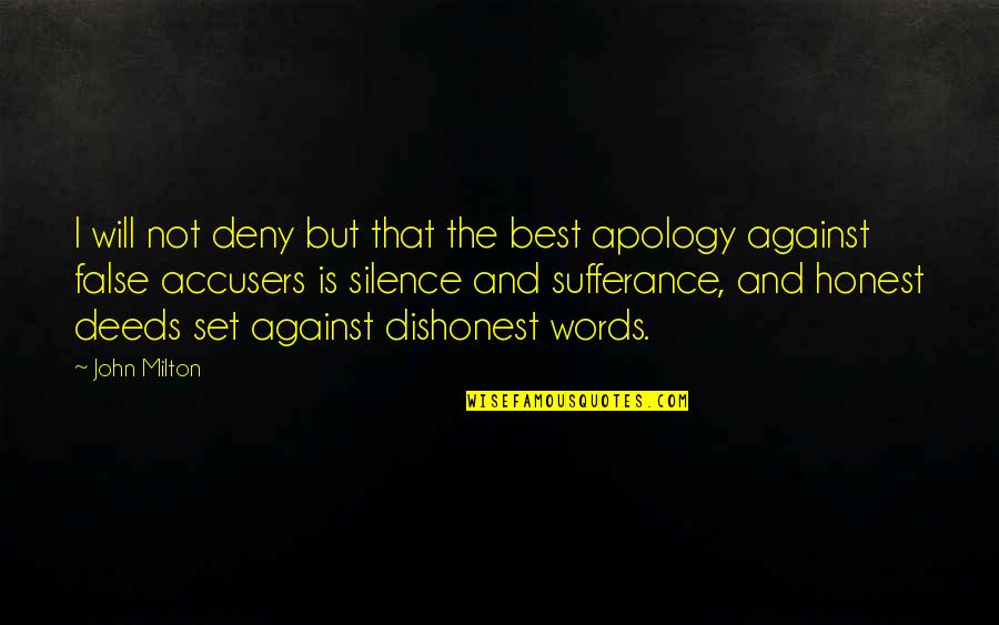 Hinesty Quotes By John Milton: I will not deny but that the best