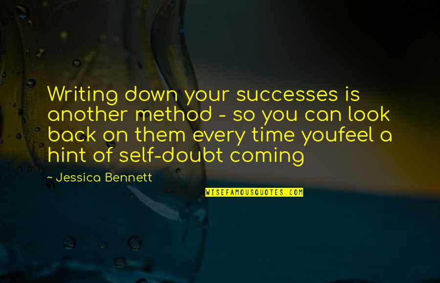 Hint Quotes By Jessica Bennett: Writing down your successes is another method -