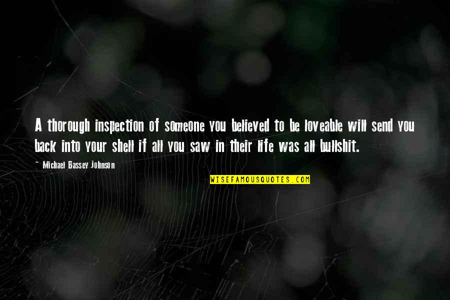 Hinzmann Consulting Quotes By Michael Bassey Johnson: A thorough inspection of someone you believed to