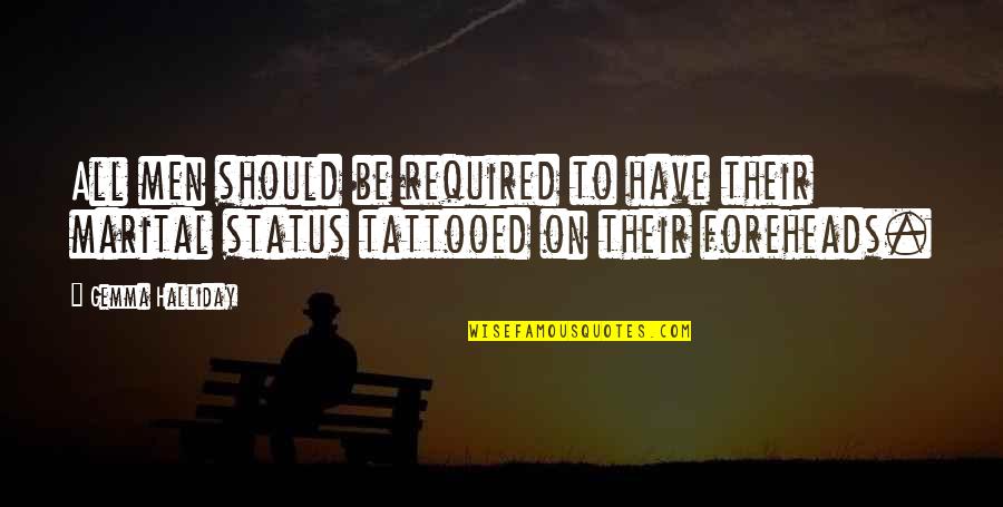 Hip Hop Guys Quotes By Gemma Halliday: All men should be required to have their Hip Hop Guys Quotes By Gemma Halliday: All men should be required to have their