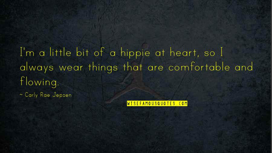 Hippie At Heart Quotes By Carly Rae Jepsen: I'm a little bit of a hippie at