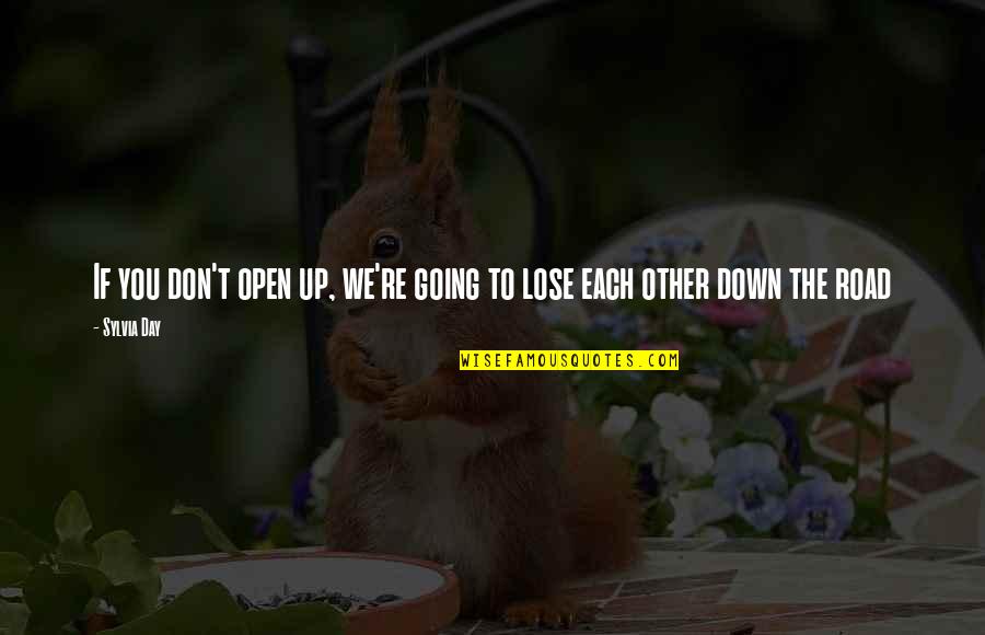 Hippie Funny Quotes By Sylvia Day: If you don't open up, we're going to