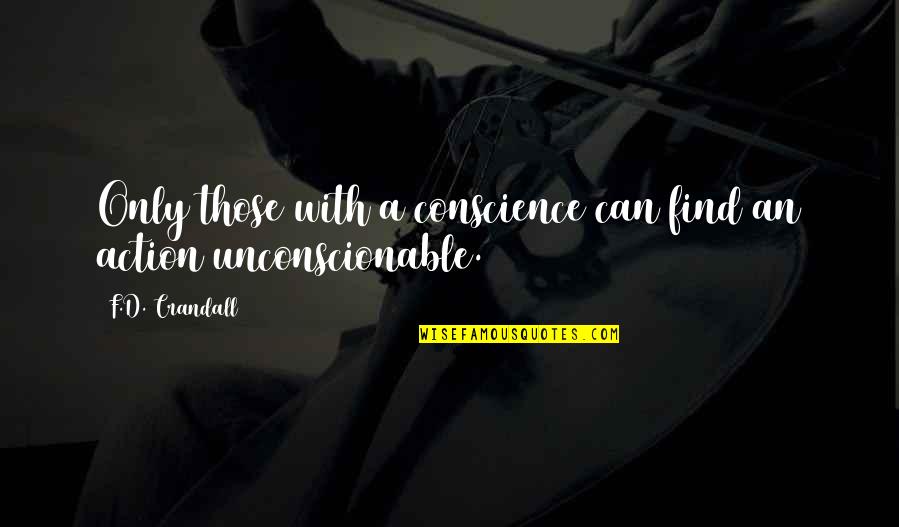 Hippity Beanie Quotes By F.D. Crandall: Only those with a conscience can find an Hippity Beanie Quotes By F.D. Crandall: Only those with a conscience can find an