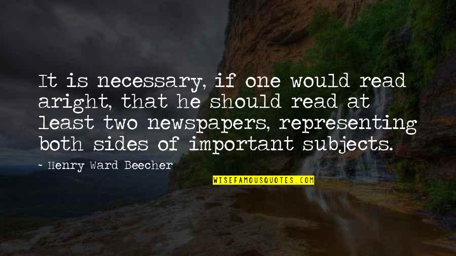 Hippo Car Rental Quotes By Henry Ward Beecher: It is necessary, if one would read aright,