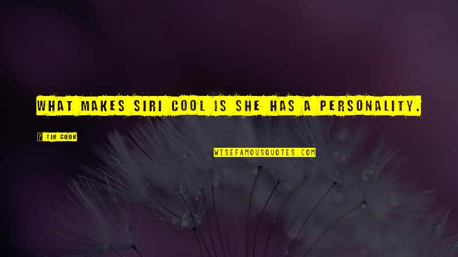 Hipster Nancy Drew Quotes By Tim Cook: What makes Siri cool is she has a