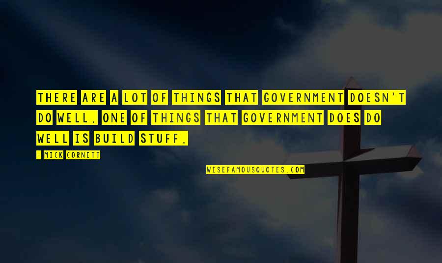 Hirofumi Fukuzawa Quotes By Mick Cornett: There are a lot of things that government