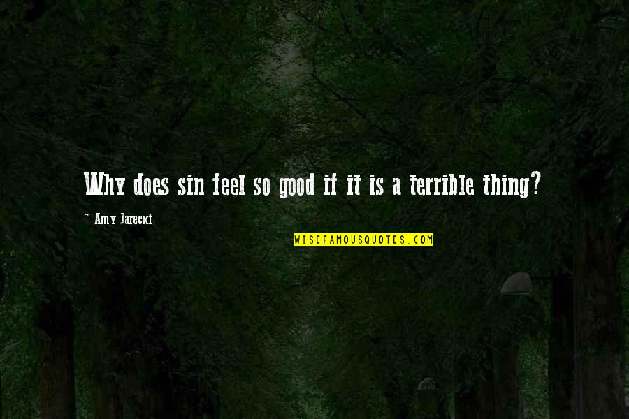 Hiroshige Quotes By Amy Jarecki: Why does sin feel so good if it Hiroshige Quotes By Amy Jarecki: Why does sin feel so good if it