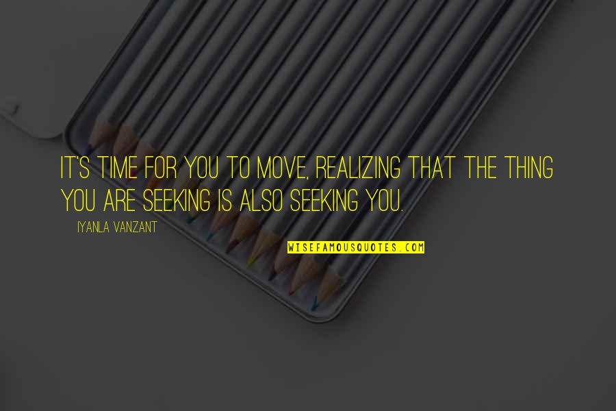 Hirsinger Chocolate Quotes By Iyanla Vanzant: It's time for you to move, realizing that Hirsinger Chocolate Quotes By Iyanla Vanzant: It's time for you to move, realizing that