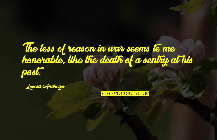 His Loss Quotes By Leonid Andreyev: The loss of reason in war seems to