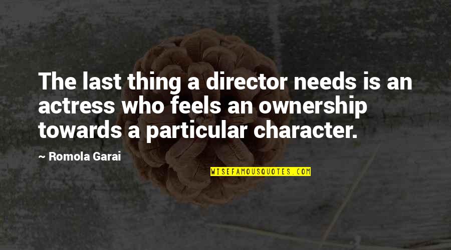 Histology Jobs Quotes By Romola Garai: The last thing a director needs is an