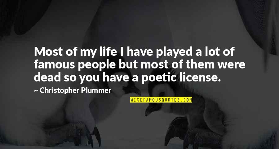 Historical Change Quotes By Christopher Plummer: Most of my life I have played a Historical Change Quotes By Christopher Plummer: Most of my life I have played a