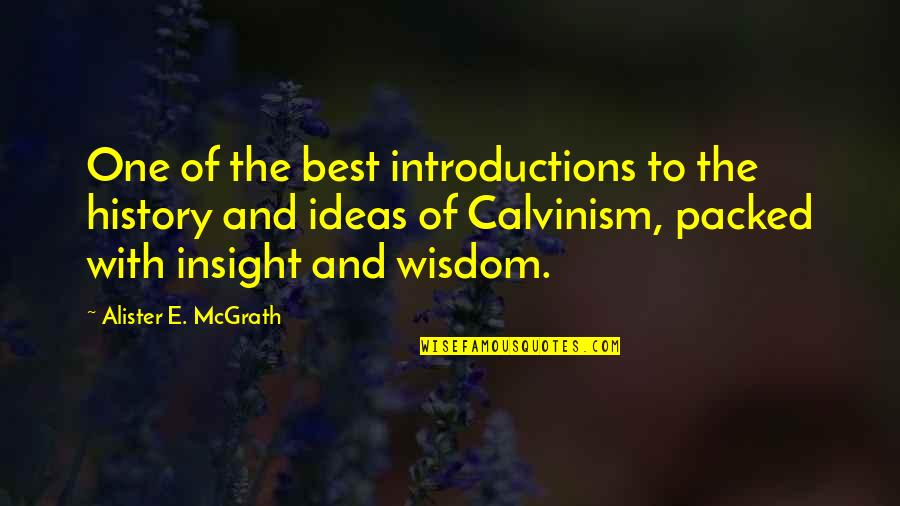 History Of Ideas Quotes By Alister E. McGrath: One of the best introductions to the history History Of Ideas Quotes By Alister E. McGrath: One of the best introductions to the history