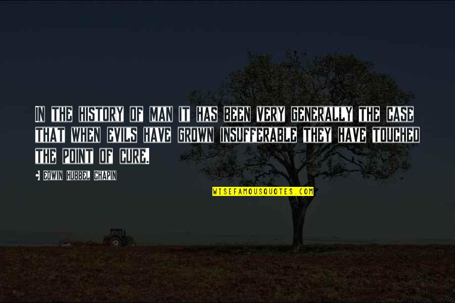 History Of Man Quotes By Edwin Hubbel Chapin: In the history of man it has been History Of Man Quotes By Edwin Hubbel Chapin: In the history of man it has been