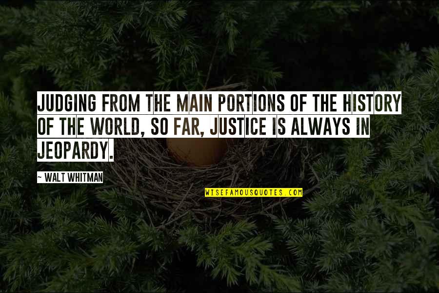 History Of The World Quotes By Walt Whitman: Judging from the main portions of the history