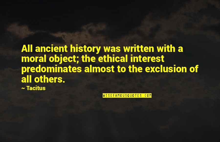 History Was Written Quotes By Tacitus: All ancient history was written with a moral History Was Written Quotes By Tacitus: All ancient history was written with a moral