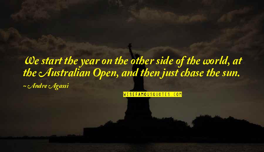 Histrionisms Quotes By Andre Agassi: We start the year on the other side Histrionisms Quotes By Andre Agassi: We start the year on the other side