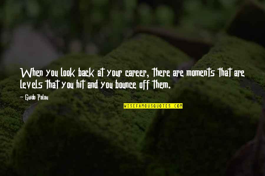 Hit Back Quotes By Guido Palau: When you look back at your career, there Hit Back Quotes By Guido Palau: When you look back at your career, there