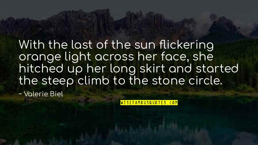 Hitched Inc Quotes By Valerie Biel: With the last of the sun flickering orange Hitched Inc Quotes By Valerie Biel: With the last of the sun flickering orange