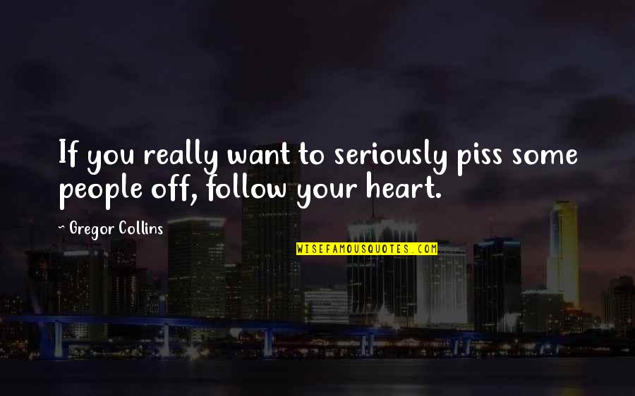 Hitler Christianity Quotes By Gregor Collins: If you really want to seriously piss some