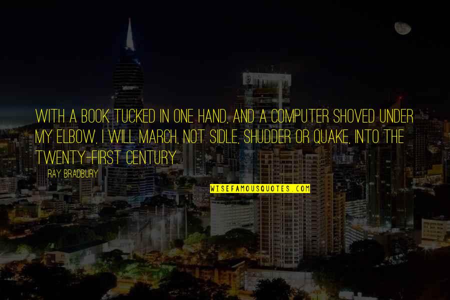 Hitler Scary Quotes By Ray Bradbury: With a book tucked in one hand, and