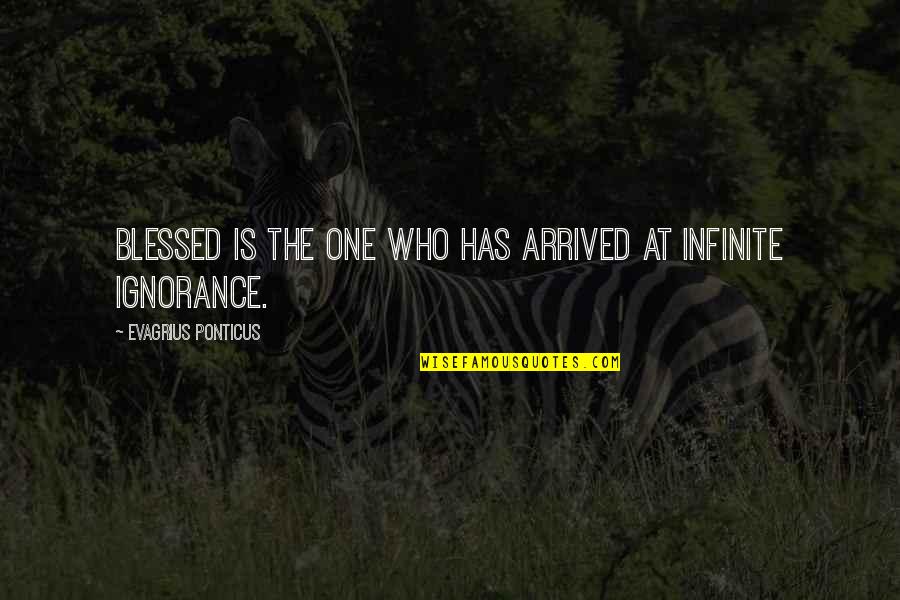 Hitsuzen In Japanese Quotes By Evagrius Ponticus: Blessed is the one who has arrived at